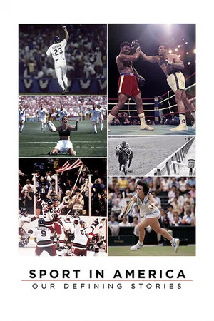 Постер: Sport in America: Our Defining Stories
