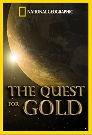 Постер: National Geographic: The Quest for Gold