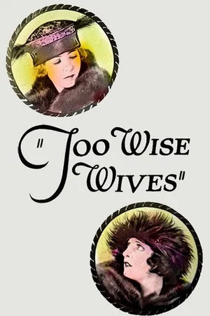 Постер: Too Wise Wives