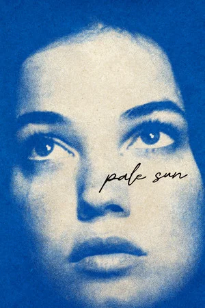 Постер: Pale Sun