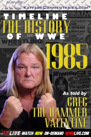 Постер: Timeline The History of WWE – 1985 – As Told By Greg Valentine