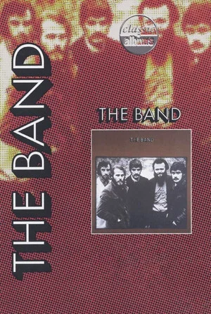 Постер: Classic Albums: The Band - The Band