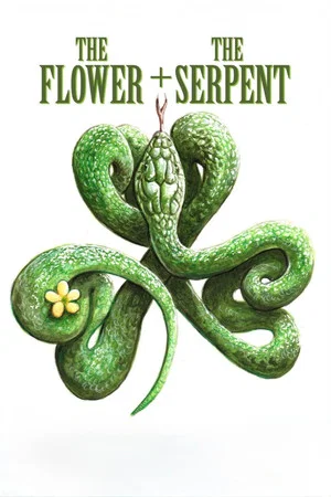 Постер: The Flower + The Serpent
