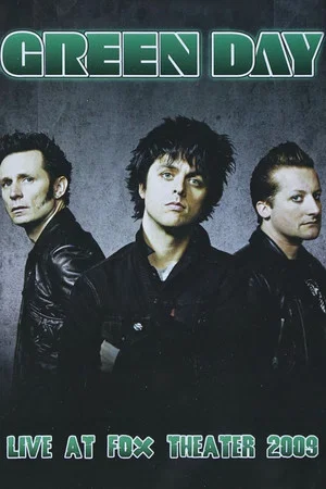 Постер: Green Day: Live at Fox Theater