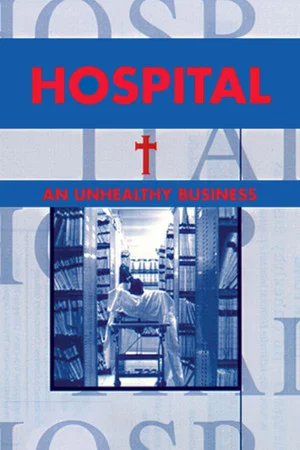 Постер: Hospital - An Unhealthy Business