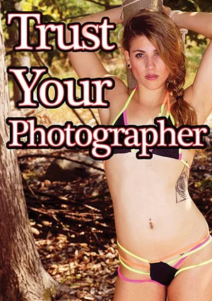 Постер: Trust Your Photographer