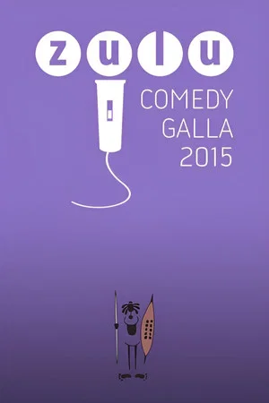 Постер: Zulu Comedy Galla 2015