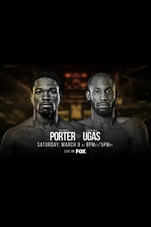 Постер: Shawn Porter vs. Yordenis Ugas