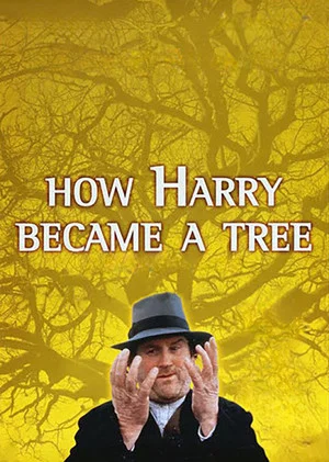 Постер: How Harry Became a Tree