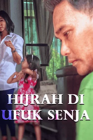 Постер: Hijrah Di Ufuk Senja