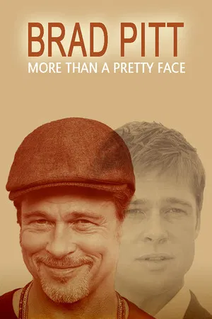 Постер: Brad Pitt: More Than a Pretty Face