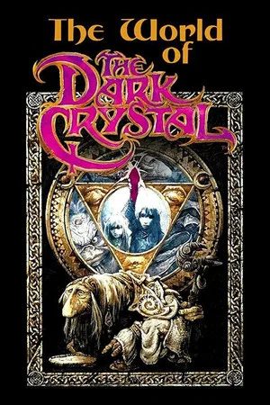 Постер: The World of 'The Dark Crystal'