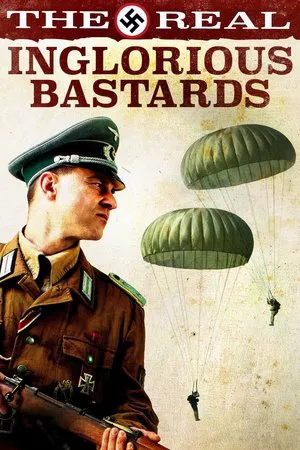Постер: The Real Inglorious Bastards