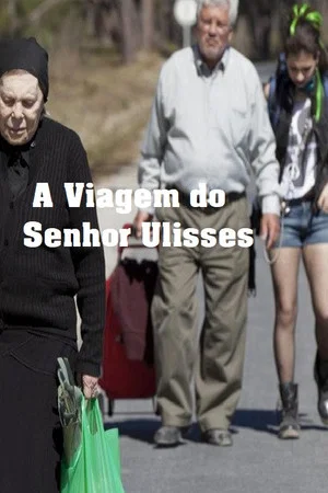 Постер: A Viagem do Senhor Ulisses