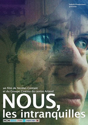 Постер: Nous, les intranquilles