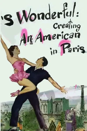 Постер: 'S Wonderful: Creating An American in Paris