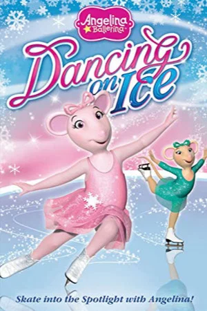 Постер: Angelina Ballerina: Dancing on Ice