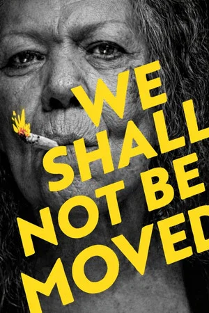 Постер: We Shall Not Be Moved