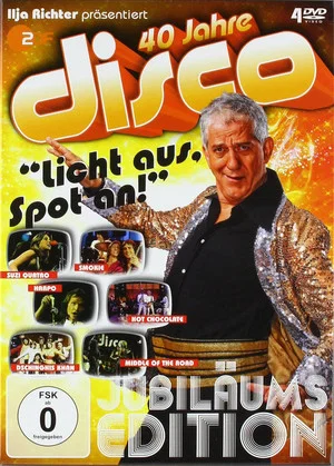 Постер: 40 Jahre Disco - Ilja Richter präsentiert