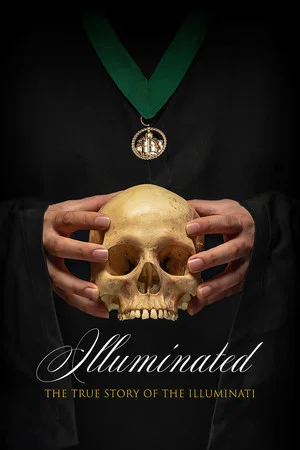 Постер: Illuminated: The True Story of the Illuminati