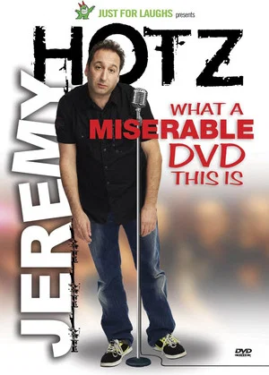 Постер: Jeremy Hotz - What a Miserable DVD This Is