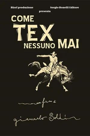 Постер: Come Tex nessuno mai