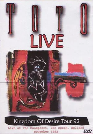Постер: Toto Kingdom of Desire LIVE