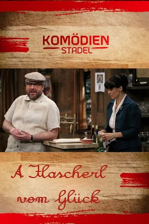 Постер: Der Komödienstadel - A Flascherl vom Glück