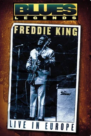 Постер: Freddie King - Live in Europe