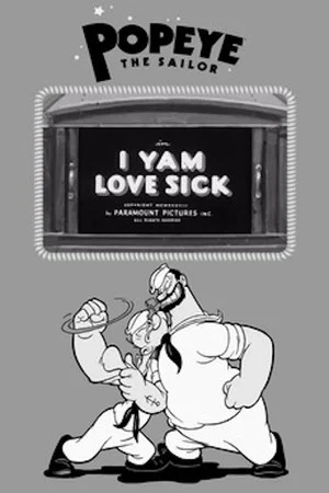 Постер: I Yam Love Sick