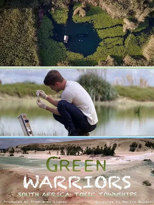 Постер: Green Warriors: South Africa's Toxic Townships