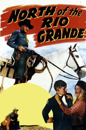 Постер: North of the Rio Grande