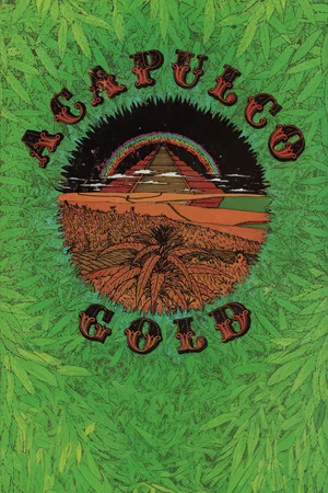 Постер: Acapulco Gold