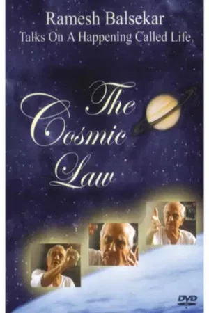 Постер: The Cosmic Law - Ramesh Balsekar - Talks On A Happening Called Life
