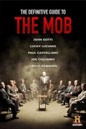 Постер: The Definitive Guide to the Mob