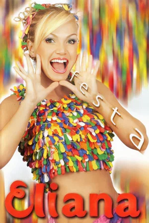 Постер: Eliana: Festa