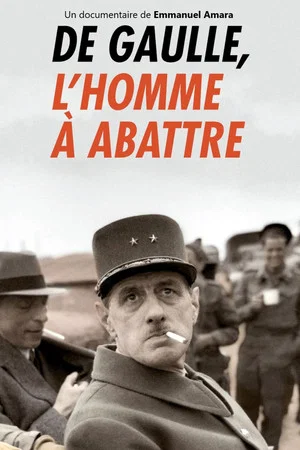 Постер: De Gaulle, l'homme à abattre