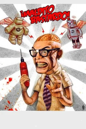 Постер: ¡Maldito bastardo!