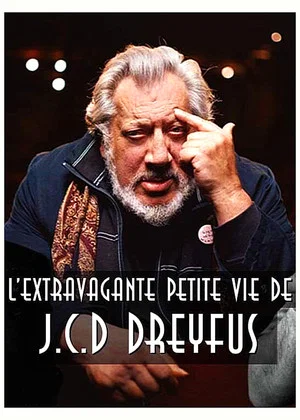 Постер: The Extravagant Little Life of Jean-Claude D. Dreyfus