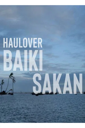 Постер: Haulover, Baiki Sakan