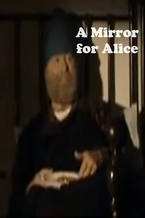 Постер: A Mirror for Alice