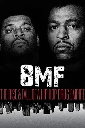 Постер: BMF: The Rise and Fall of a Hip-Hop Drug Empire