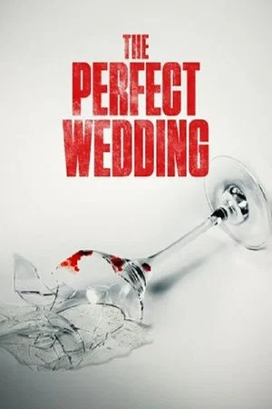 Постер: The Perfect Wedding