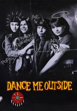 Постер: Dance Me Outside