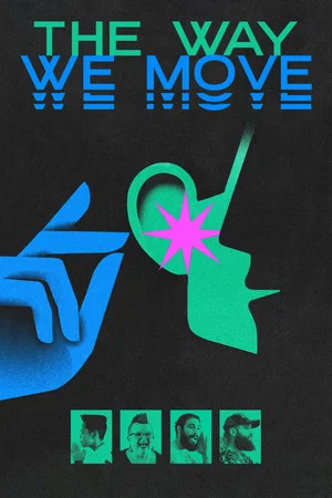 Постер: The Way We Move