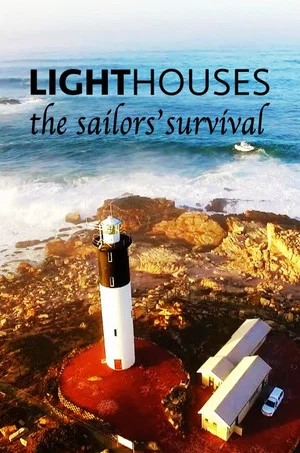 Постер: Lighthouses the Sailors' Survival