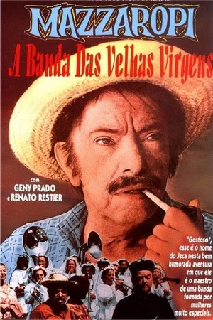 Постер: A Banda das Velhas Virgens