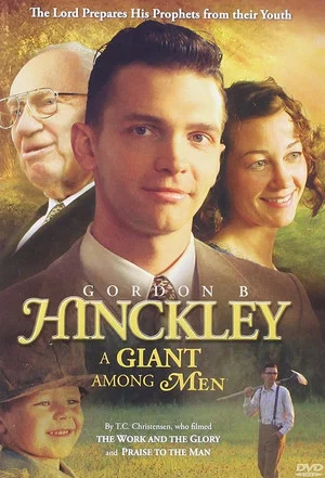 Постер: Gordon B. Hinckley: A Giant Among Men
