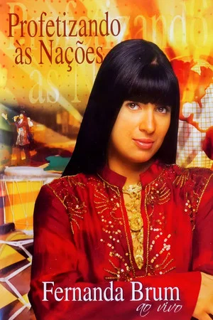 Постер: Fernanda Brum - Profetizando às Nações