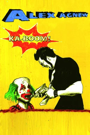 Постер: Alex Agnew: Ka-Boom!